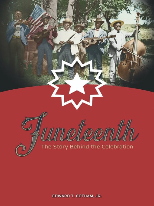 Title details for Juneteenth by Edward T. Cotham - Available